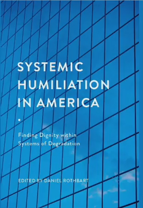 Systemic Humiliation In America